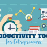 Best productivity tools for entrepreneurs