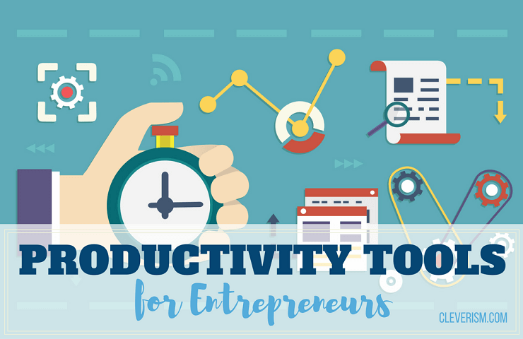 Best productivity tools for entrepreneurs
