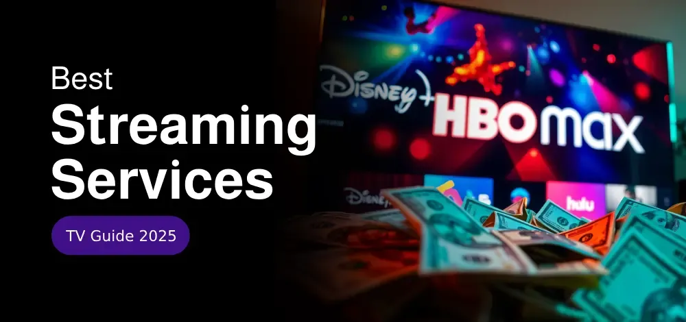 The Best Streaming Services to Subscribe to in 2025